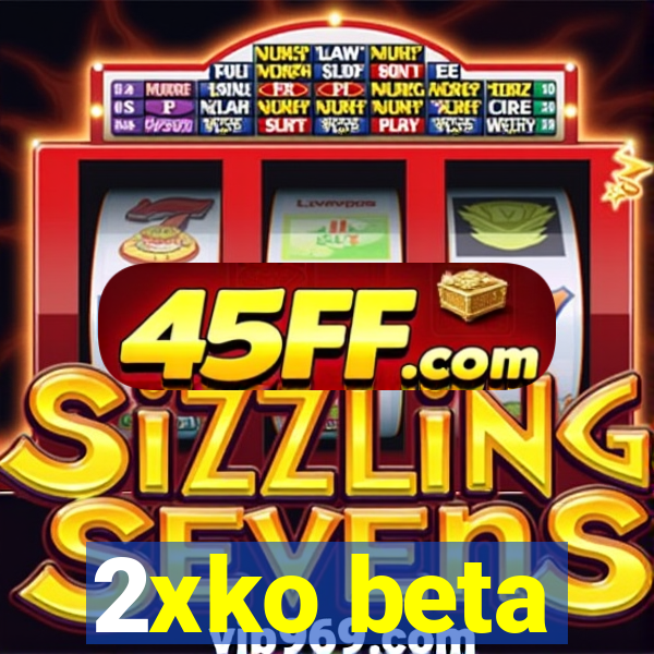 2xko beta